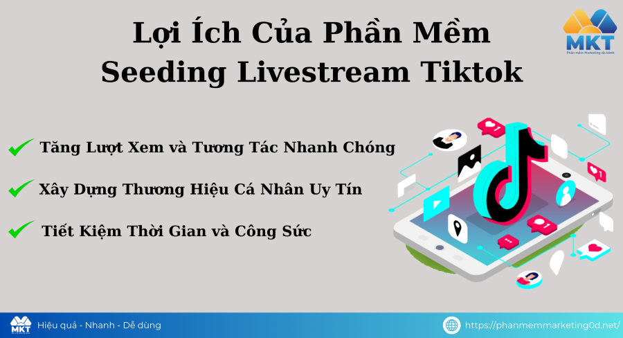 Lợi Ích Của Phần Mềm Seeding Livestream Tiktok