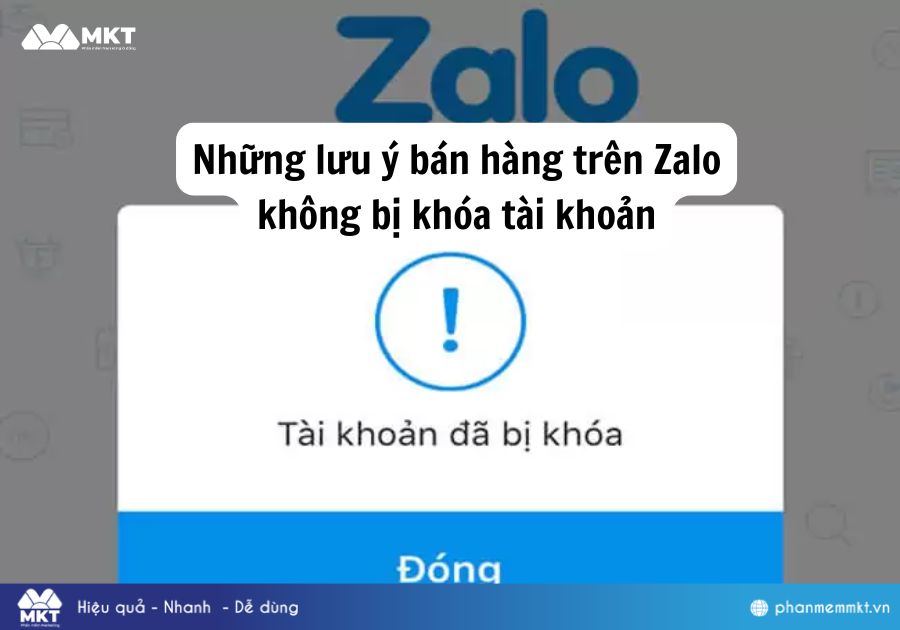 Những lưu ý bán hàng trên Zalo không bị khóa tài khoản