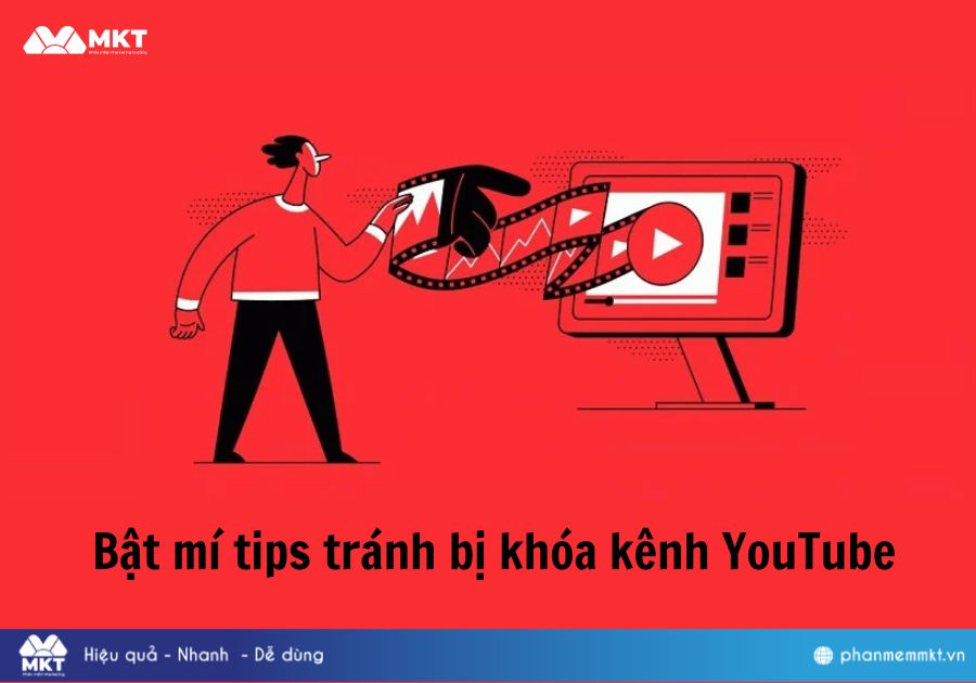 Bật mí tips tránh bị khóa kênh YouTube